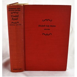 Created Equal (A Biography of Elizabeth Cady Stanton, 1815-1902 )